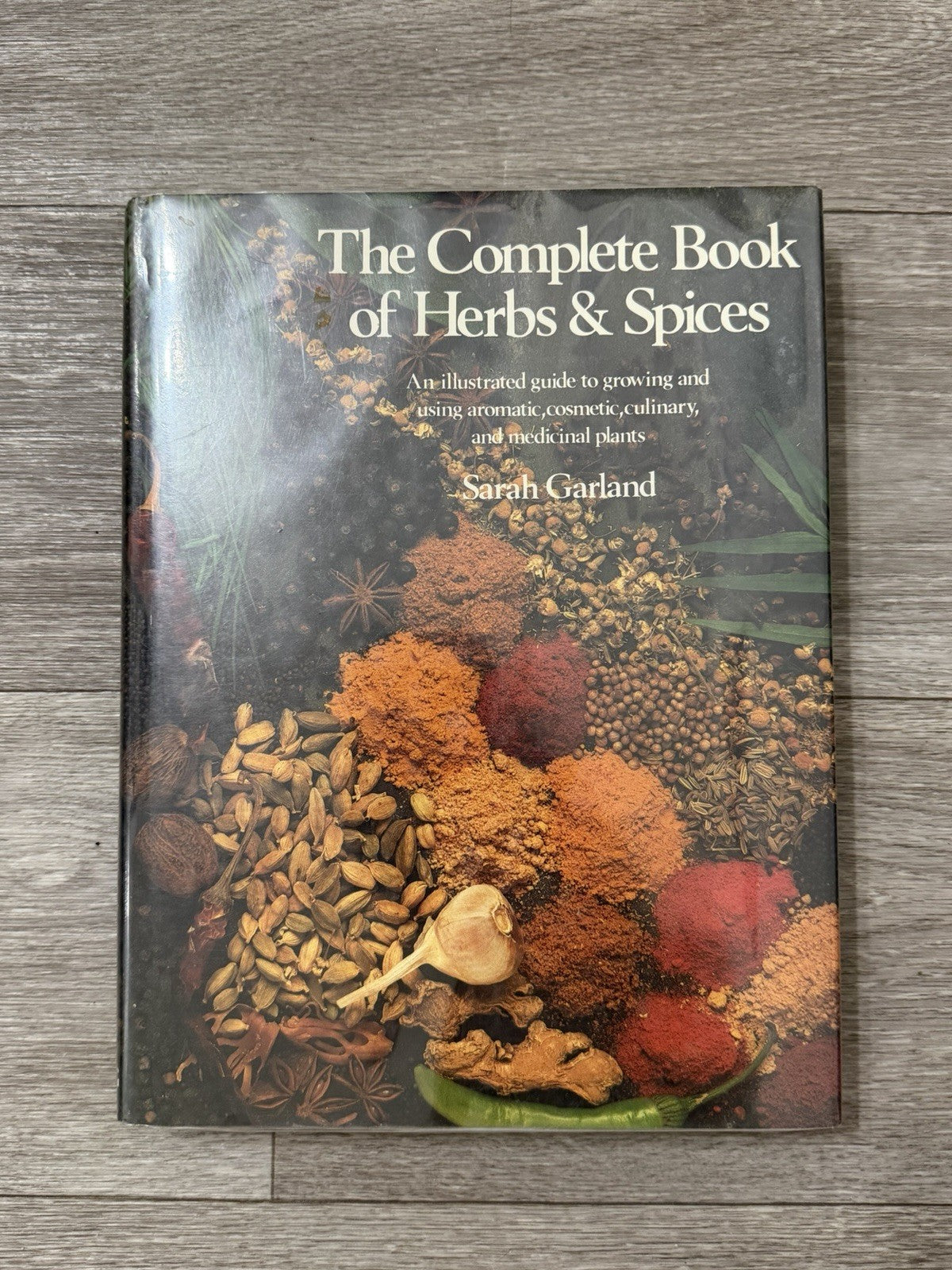 Complete Book of Herbs and Spices Sarah Garland 1979 HCDJ VINTAGE