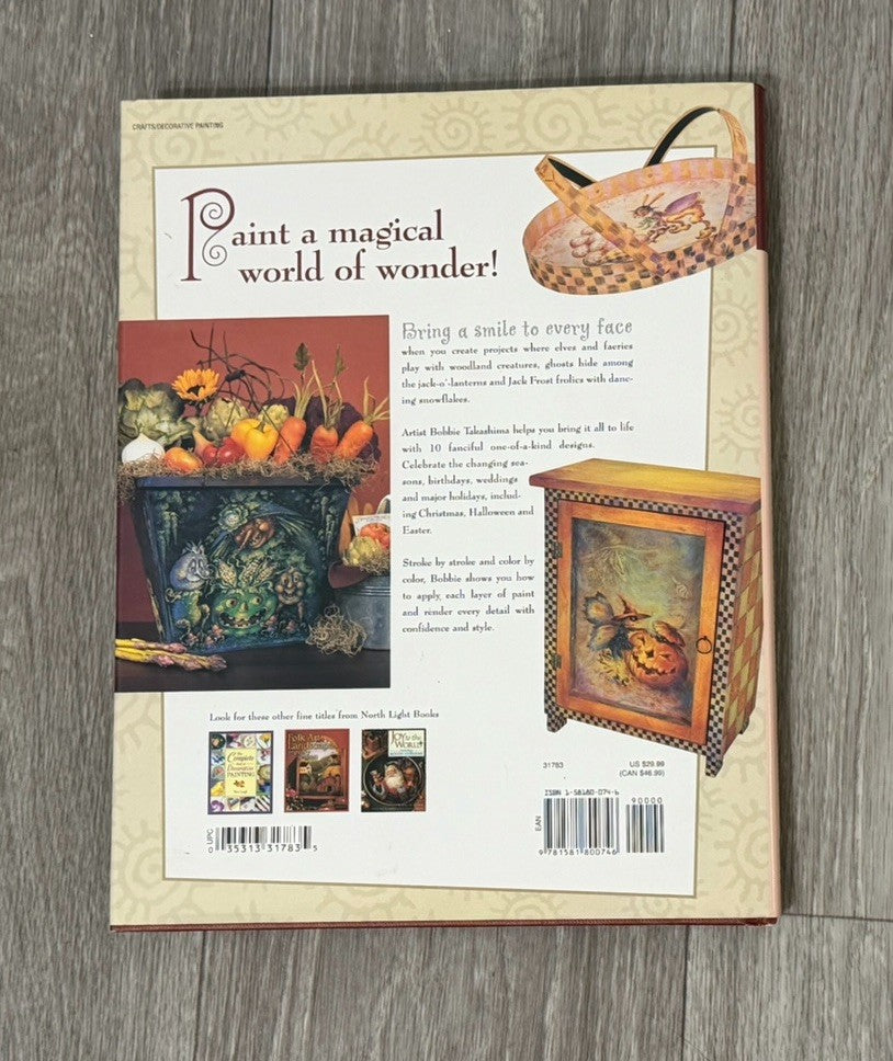 Painting a World of Enchantment Hardcover Instructional Book by Bobbie Takashima