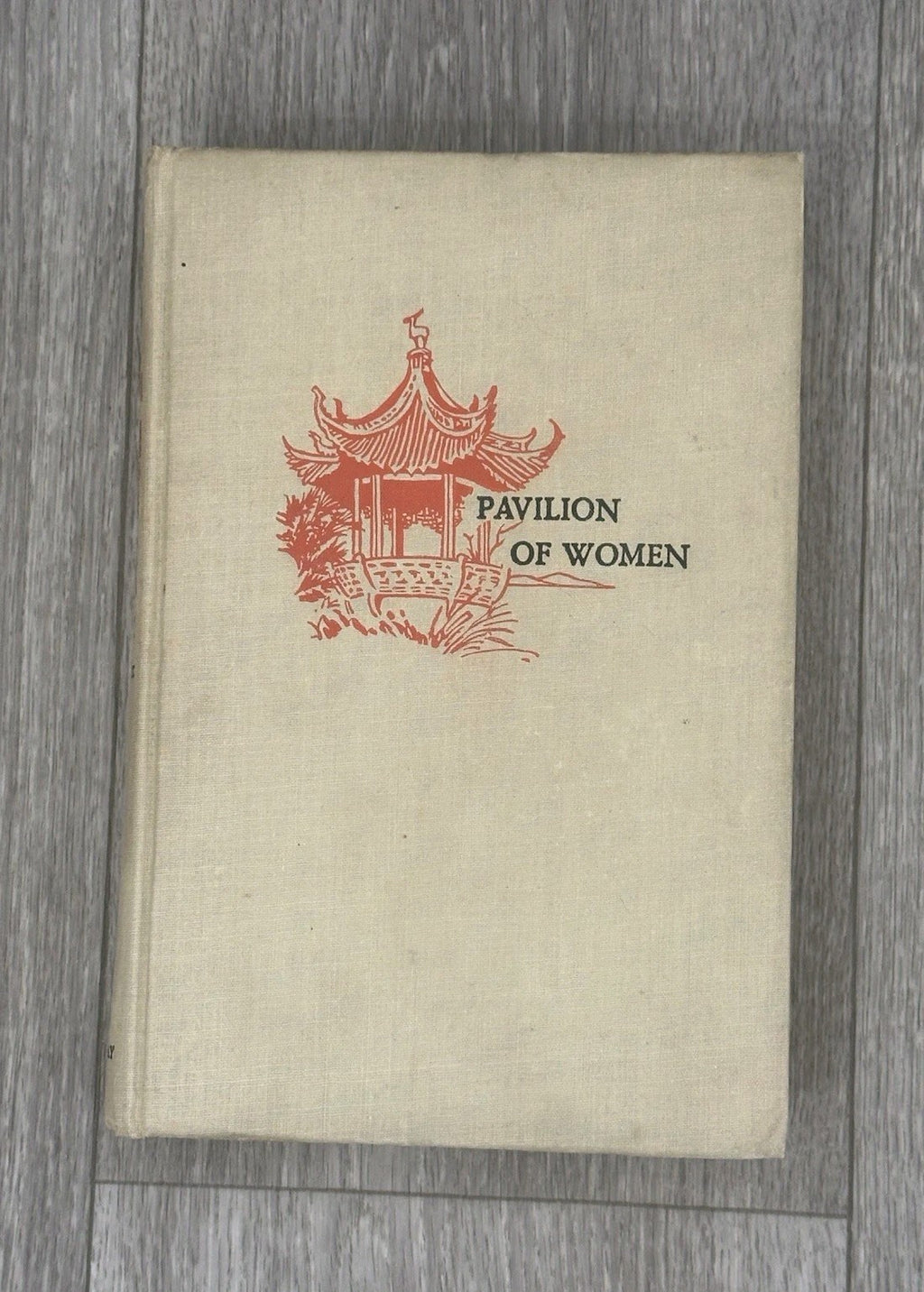 Pavilion of Women By Pearl S Buck First Edition (1946, HC)