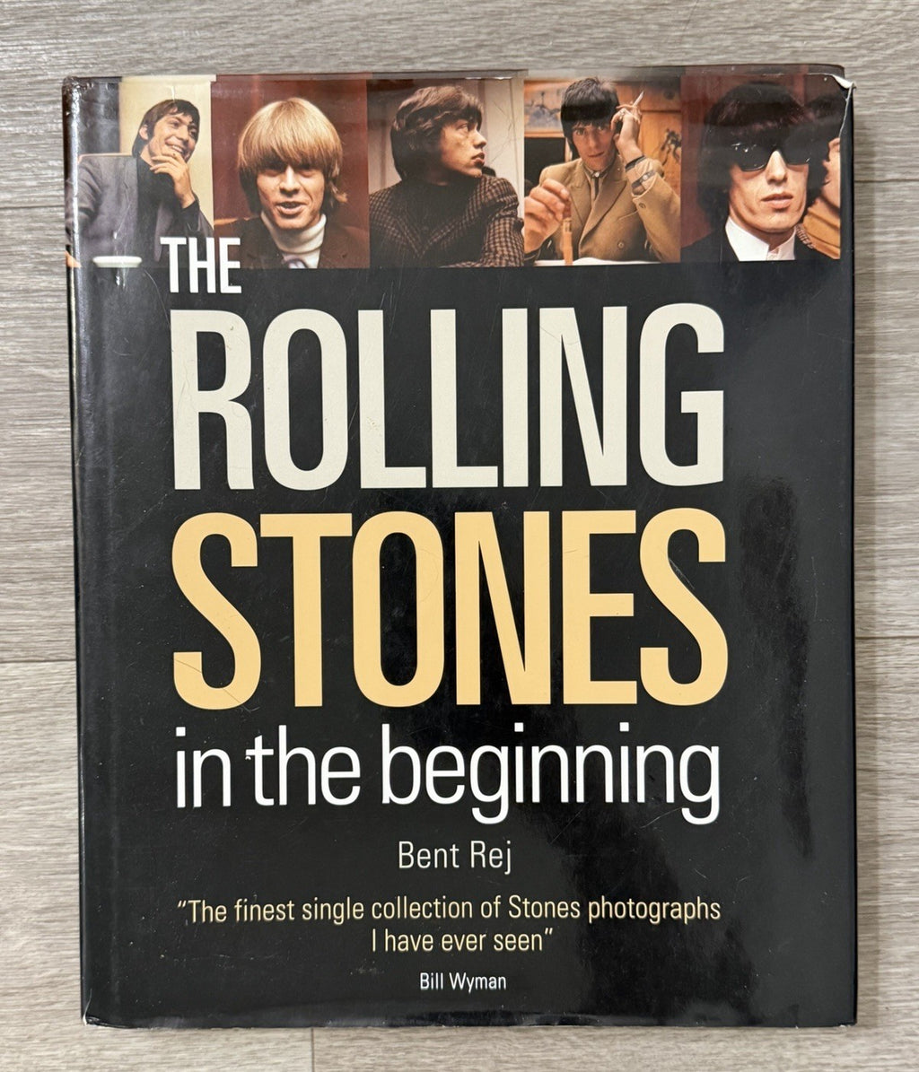 The Rolling Stones In The Beginning Bent Rej Hardback Book