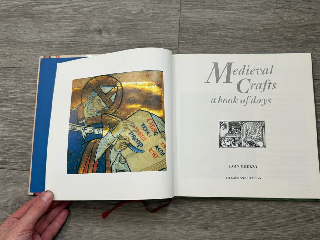 Medieval Crafts - a Book of Days By John Cherry
