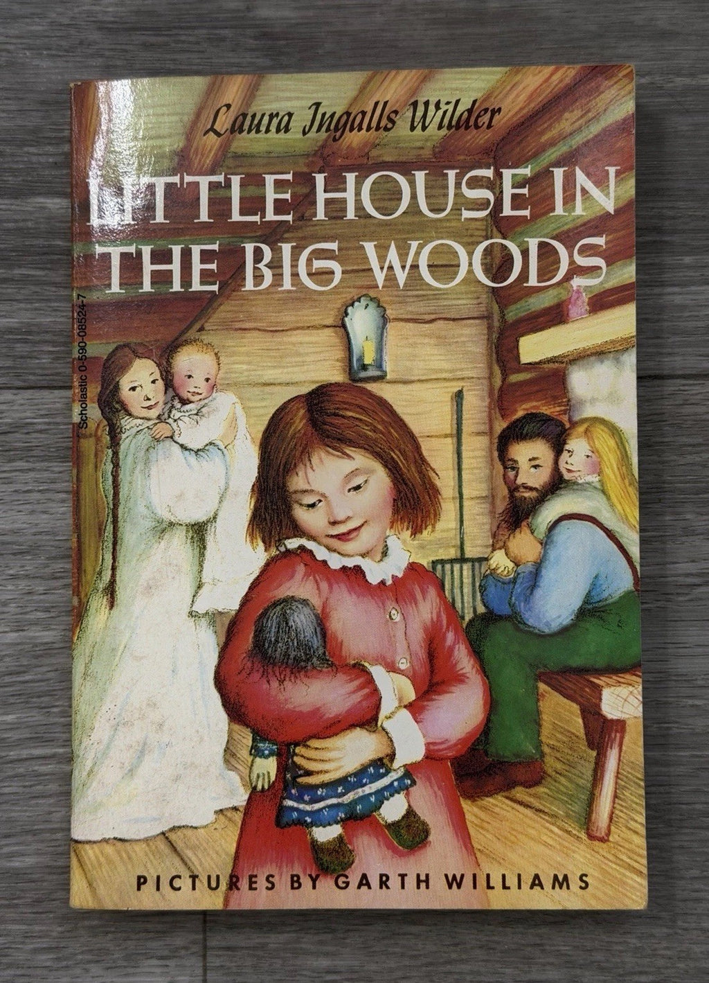 Laura Ingalls Wilder Little House In The Big Woods Scholastic Edition