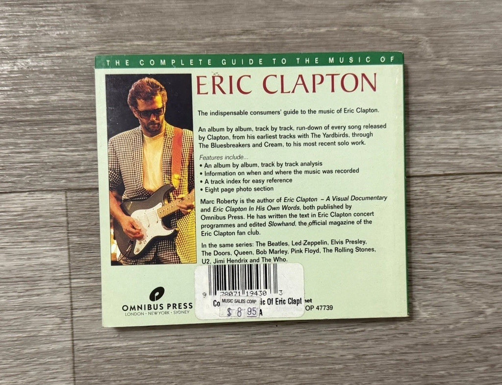 The Complete Guide To Eric Clapton By Marc Roberty 1995