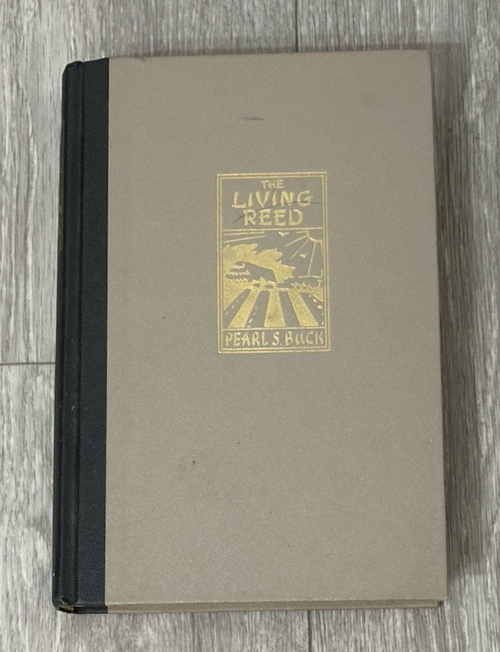 The Living Reed  by Pearl Buck, Hardcover, John Day publisher, 1963  