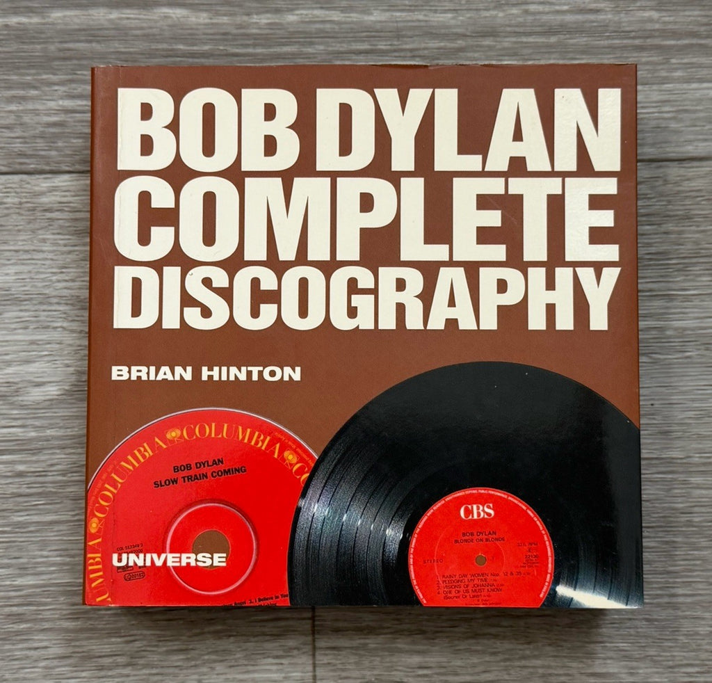 Bob Dylan Complete Discography - Paperback, by Brian Hinton