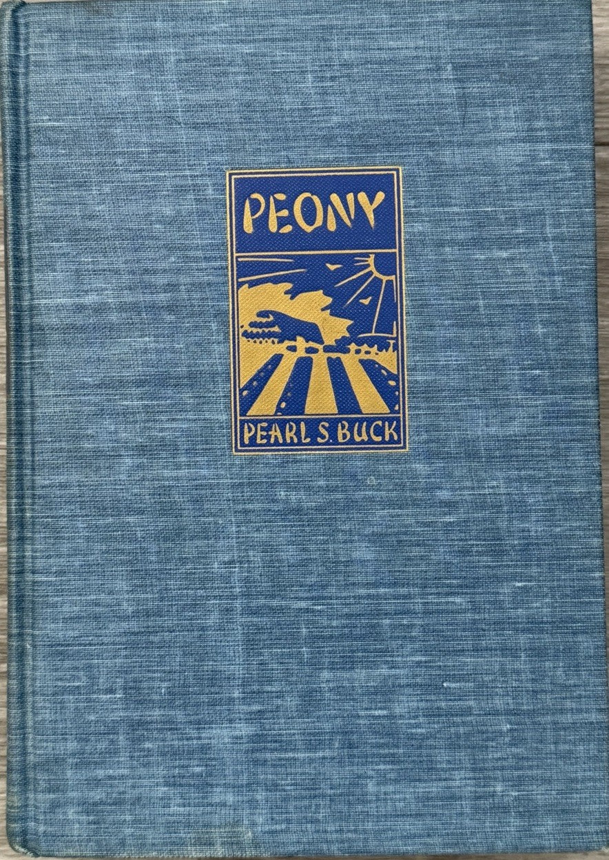 Peony by Pearl S. Buck Vintage Book - Hardcover 1948 1st Edition