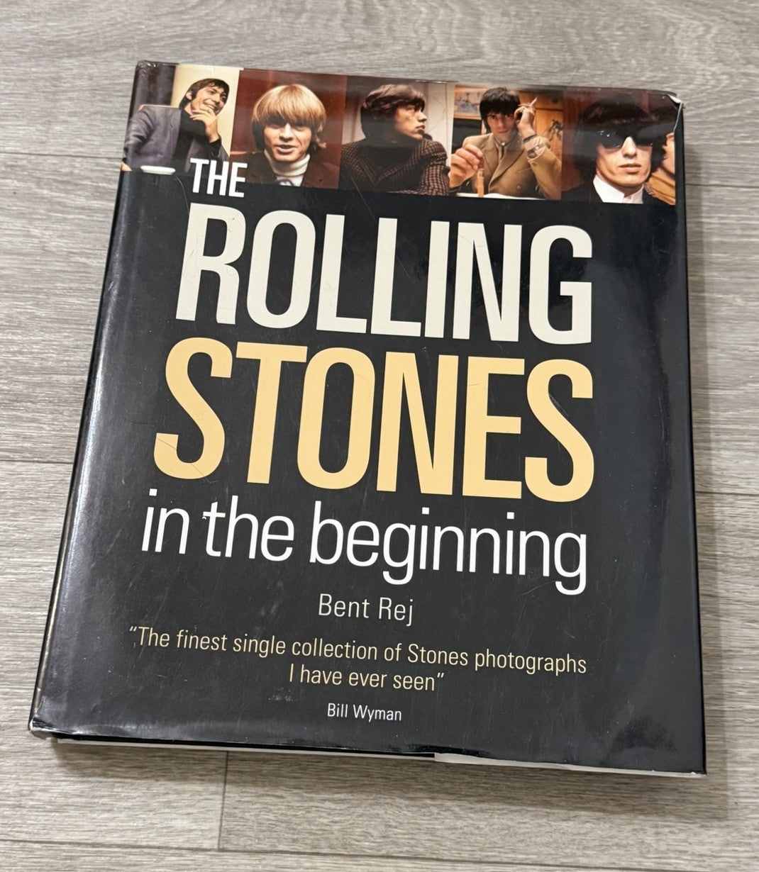 The Rolling Stones In The Beginning Bent Rej Hardback Book