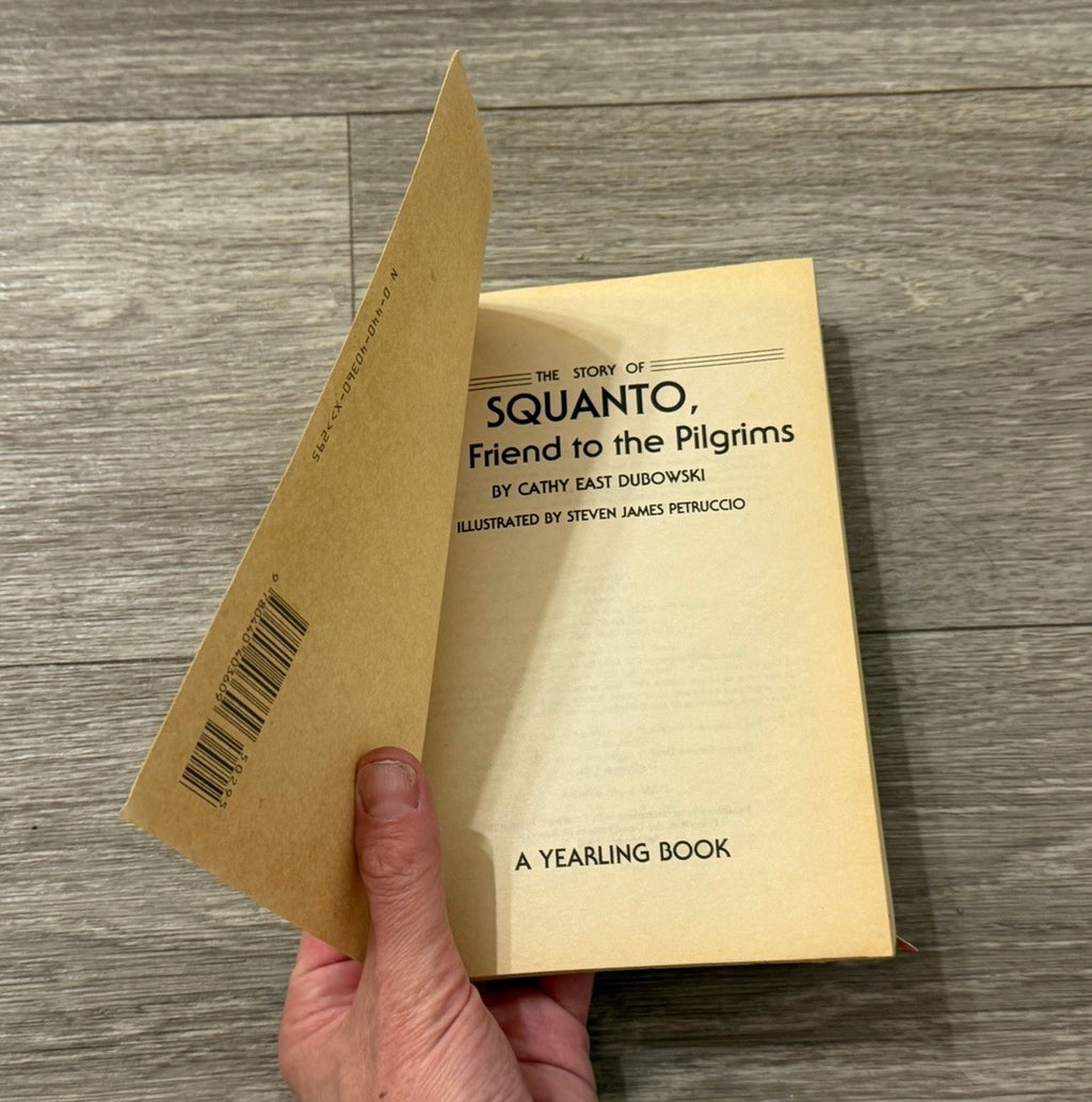 The Story of Squanto (Yearling Biographies) - Dubowski, Cathy East - Good