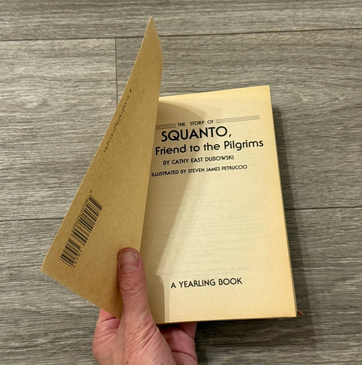 The Story of Squanto (Yearling Biographies) - Dubowski, Cathy East - Good