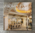 The Art Of Trompe L’oeil Murals By Yves Lanthier First Edition