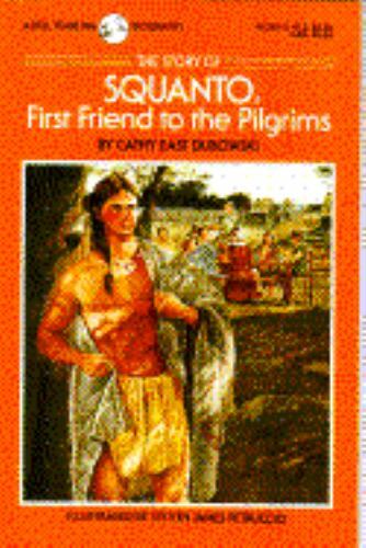 The Story of Squanto (Yearling Biographies) - Dubowski, Cathy East - Good