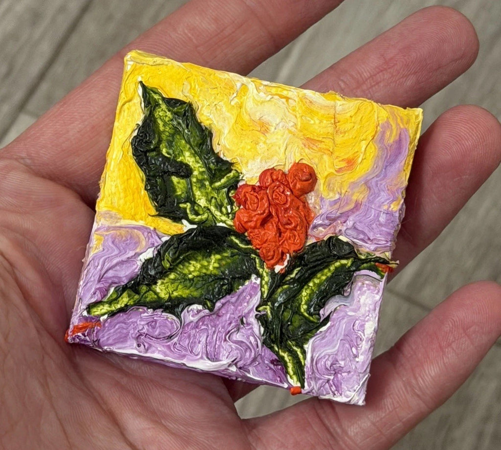 ‘Holly’ Christmas Mini Oil Painting  Magnet Original By Paris Wyatt Llanso 2x2”