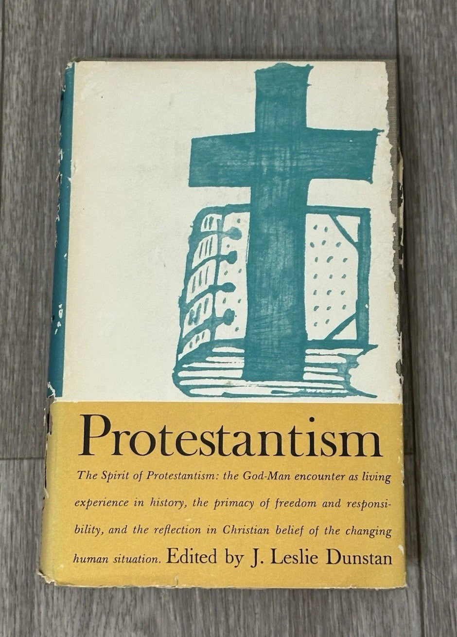 1962 PROTESTANTISM J. Leslie Dunstan Meaning and Commitments hc/dj