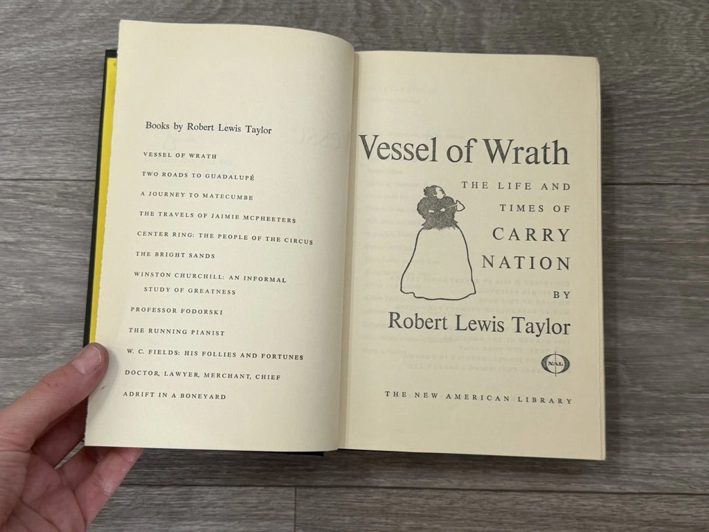Vessel of Wrath  The Life and Times of Carry Nation Robert Taylor 1966 HCDJ BCE