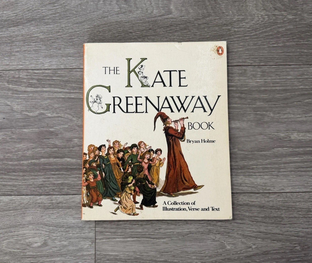The Kate Greenway Book by Bryan Holme 1977 Paperback (Penquin Book)