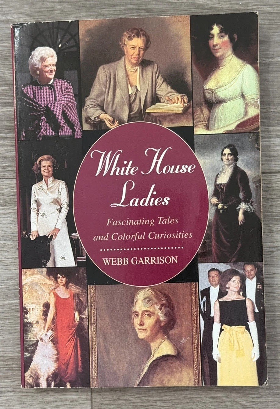 White House Ladies: Fascinating Tales a- 9781558534179, paperback, Garrison,